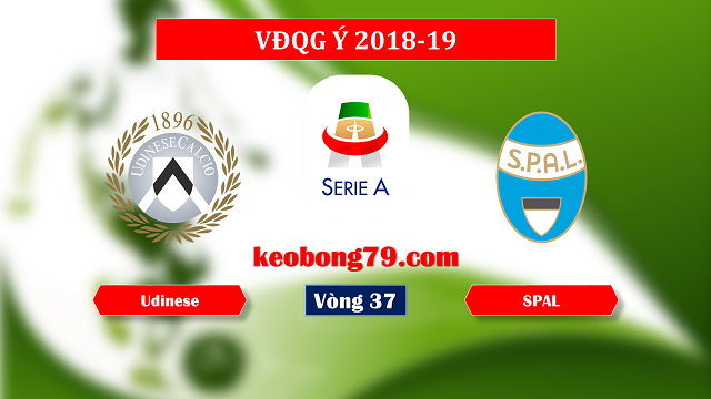 Nhận định soi kèo Udinese vs SPAL – 20h00 ngày 18/5/2019