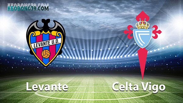 Nhận Định – Soi Keo Levante Vs Celta Vigo, 00h30 Ngày 23/12/2019